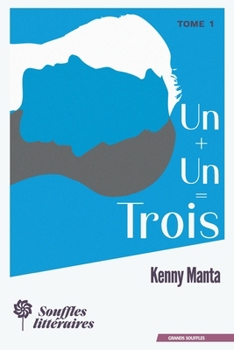 Paperback Un plus Un égale Trois (French Edition) [French] Book