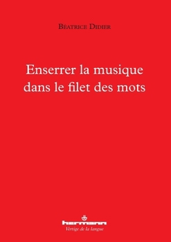 Paperback Enserrer la musique dans le filet des mots [French] Book