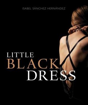Paperback The Little Black Dress. by Isabel Sanchez Hernandez Book