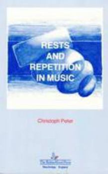 Paperback Rests and Repetition in Music Book