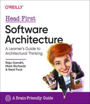 Paperback Head First Software Architecture: A Learner's Guide to Architectural Thinking Book
