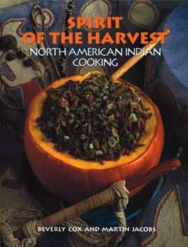 Hardcover Spirit of the Harvest: North American Indian Cooking Book