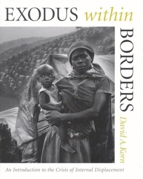 Paperback Exodus within Borders: An Introduction to the Crisis of Internal Displacement Book
