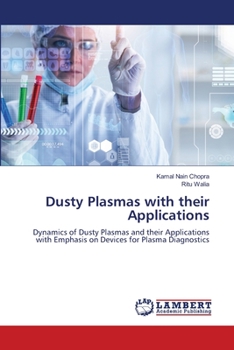 Paperback Dusty Plasmas with their Applications Book