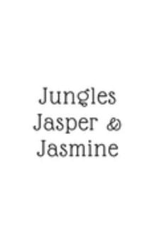 Jungles, Jasper, & Jasmine: (White Blank Lined Journal)