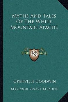 Paperback Myths And Tales Of The White Mountain Apache Book