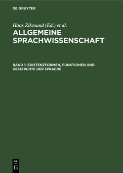 Hardcover Existenzformen, Funktionen Und Geschichte Der Sprache [German] Book