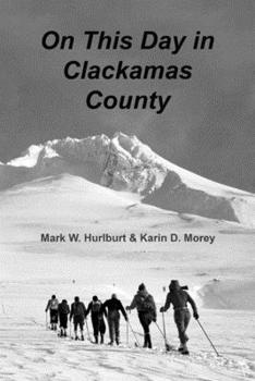 Paperback On This Day in Clackamas County Book