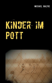 Paperback Kinder im Pott: Kurzgeschichten aus dem Ruhrgebiet [German] Book