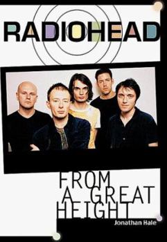 Paperback Radiohead: From a Great Height Book