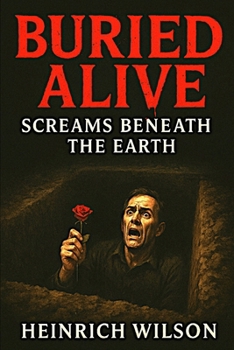 Paperback Buried Alive: : Screams Beneath the Earth Book