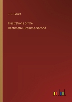 Paperback Illustrations of the Centimetre-Gramme-Second Book