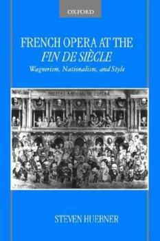 Paperback French Opera at the Fin de Siecle Book