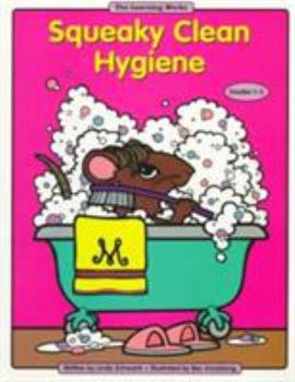 Paperback Squeaky Clean Hygiene: Grades 1-3 Book