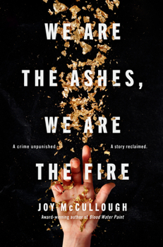 Hardcover We Are the Ashes, We Are the Fire Book