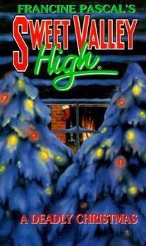 A Deadly Christmas - Book #111 of the Sweet Valley High