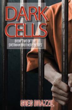 Paperback Dark Cells: Book Two of the Sherman Brothers Book