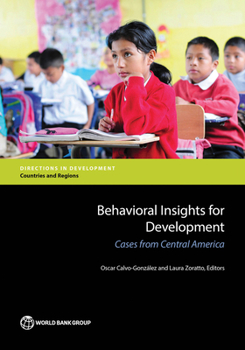 Paperback Behavioral Insights for Development: Cases from Central America Book