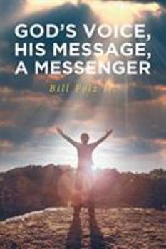 Paperback God's Voice, His Message, a Messenger Book