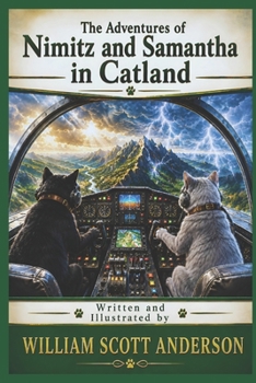 Paperback The Adventures of Nimitz and Samantha in Catland Book