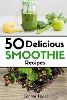 Paperback 50 Delicious Smoothie Recipes Book