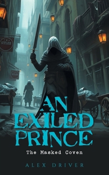 Paperback An Exiled Prince: The Masked Coven Book