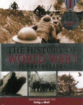 Hardcover The History of World War I in Photographs Book