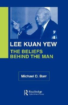 Hardcover Lee Kuan Yew: The Beliefs Behind the Man Book