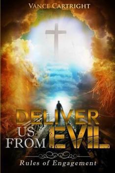 Paperback Deliver Us from Evil: Rules of Engagement Book