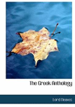 Paperback The Greek Anthology [Large Print] Book
