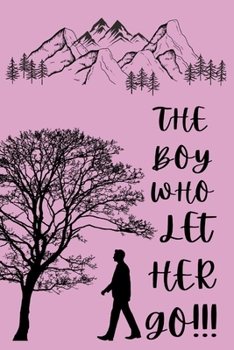 Paperback The boy who let her go!!! Book