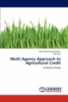 Paperback Multi Agency Approach to Agricultural Credit Book