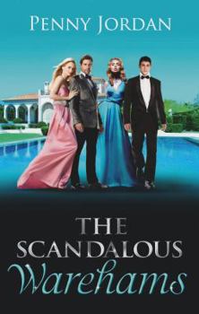 Paperback The Scandalous Warehams (Needed: The World's Most Eligible Billionaires) Book