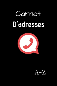 Carnet D'adresses: R�pertoire T�l�phonique Alphab�tique Petit Format 15,24x22,86cm 149 Pages � Remplir Livre de Contacts