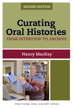 Hardcover Curating Oral Histories: From Interview to Archive Book