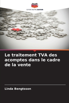 Le traitement TVA des acomptes dans le cadre de la vente