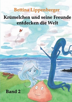 Paperback Krümelchen und seine Freunde entdecken die Welt - Band 2 [German] Book