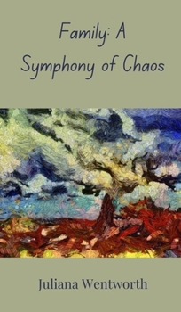 Family: A Symphony of Chaos