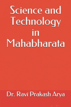Science and Technology in Mahabharata