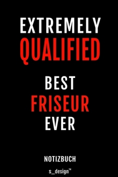 Notizbuch für Friseure / Friseur / Friseuse / Friseurin: Originelle Geschenk-Idee  [120 Seiten liniertes blanko Papier] (German Edition)