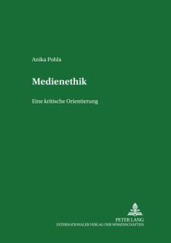 Paperback Medienethik: Eine Kritische Orientierung [German] Book