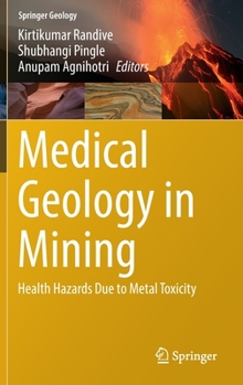 Hardcover Medical Geology in Mining: Health Hazards Due to Metal Toxicity Book