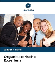 Organisatorische Exzellenz (German Edition)