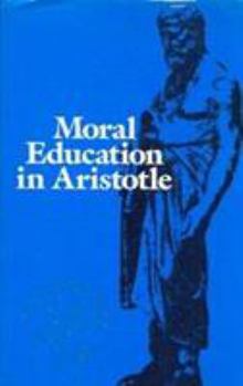 Hardcover Moral Education in Aristotle Book