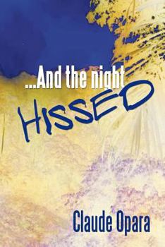Paperback ...and the Night Hissed Book