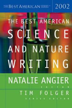 The Best American Science and Nature Writing 2002 - Book #2002 of the Best American Science and Nature Writing