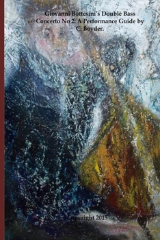 Paperback Giovanni Bottesini Double Bass Concerto No 2: A Performance Guide by C. Boyder. Book