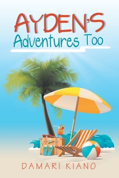 Paperback Ayden's Adventures Too Book
