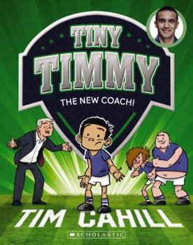 Tiny Timmy: The New Coach - Book #10 of the Tiny Timmy