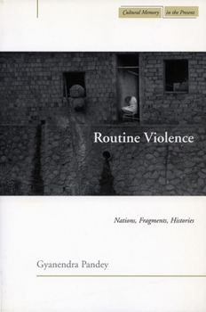 Hardcover Routine Violence: Nations, Fragments, Histories Book